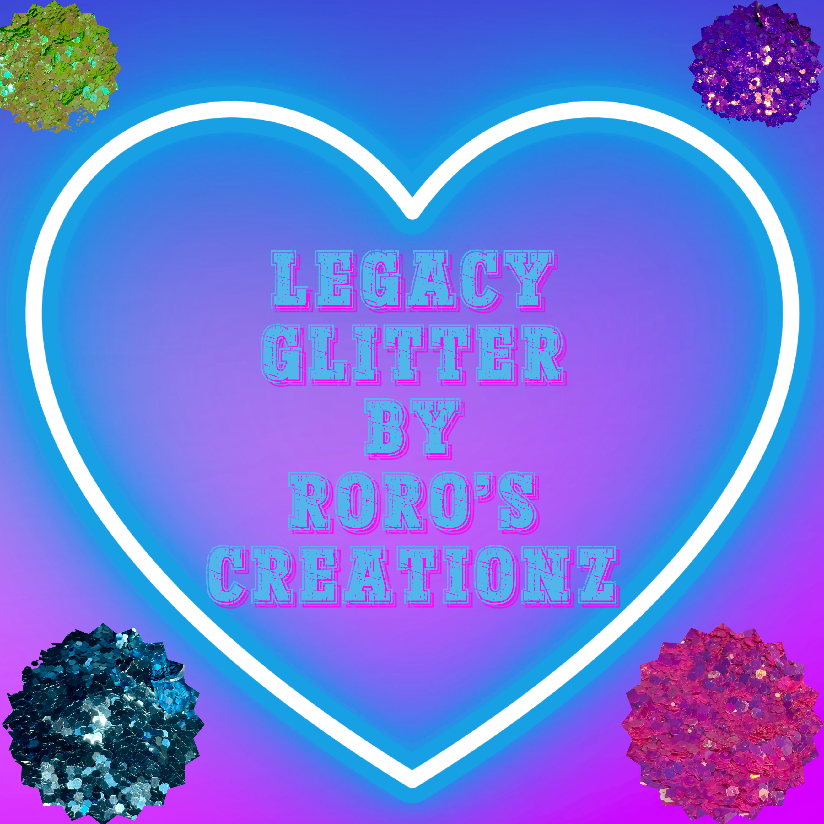 Legacy Glitters by RoRo's Creationz